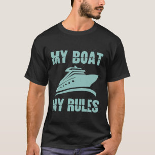 Mein Boot regiert Captain Yacht Segelschiff Schiff T-Shirt