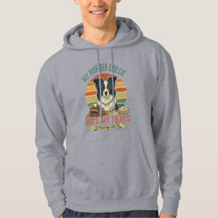 Mein Border Collie macht meine Steuererklärung Hoodie