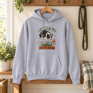 Mein Border Collie managt Logistik lustig Hoodie
