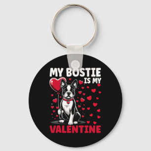Mein Bostie ist mein Valentine Boston Terrier Dog Schlüsselanhänger