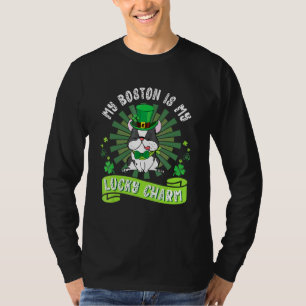 Mein Boston Terrier Dog ist mein glücklicher Charm T-Shirt