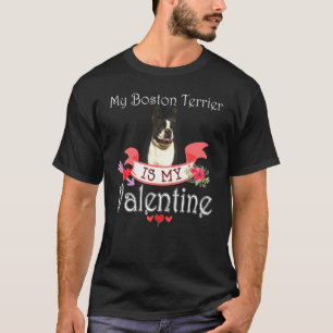 Mein Boston Terrier Dog ist mein Niedlicher Valent T-Shirt
