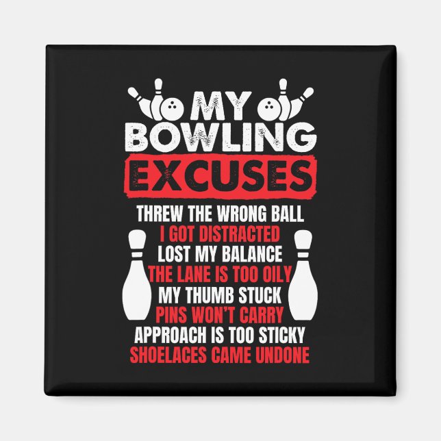 Mein Bowling entschuldigt Funny Bowlers Magnet (Vorne)