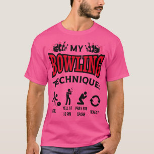 Mein Bowling Technik Bowl Yell bei 10 Button Bowle T-Shirt