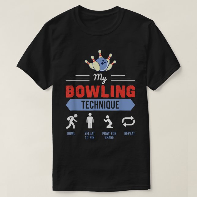 Mein Bowling Technique Bowling Funny Bowler Gesche T-Shirt (Design vorne)