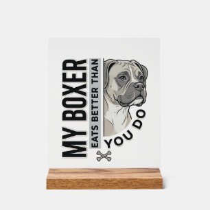 Mein Boxer frisst besser als du, Hunde-Liebhaber-S Acrylschild