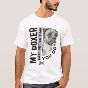 Mein Boxer frisst besser als du Hundeliebhaber-Shi T-Shirt