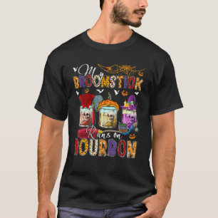 Mein Broomstick läuft auf Bourbon drei Horror Bour T-Shirt