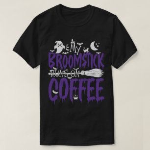 Mein Broomstick läuft auf Kaffeezunge Halloween T-Shirt