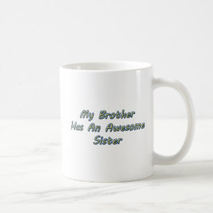 MEIN BRUDER HAT eine FANTASTISCHE SCHWESTER - 11oz Tasse