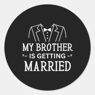 Mein Bruder heiratet Geschwister auf der Hochzeit Runder Aufkleber