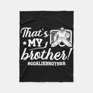 Mein Bruder Hockey Torwart Bruder eines Hockey-Tor Fleecedecke