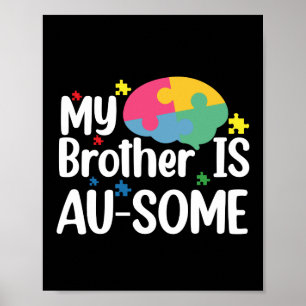 Mein Bruder ist Au-Some Autismus-Bewusstsein Gesch Poster