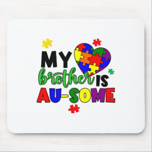 Mein Bruder ist ein Au-einige Autismus Bewusstsein Mousepad