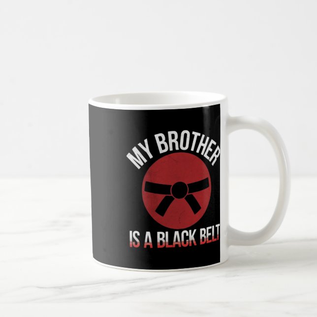 Mein Bruder ist ein Karate der Kampfkünste aus dem Kaffeetasse (Rechts)