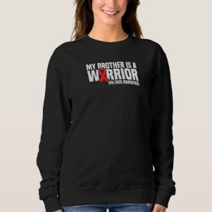 Mein Bruder ist ein Krieger-HIV-Aids-Bewusstsein Sweatshirt
