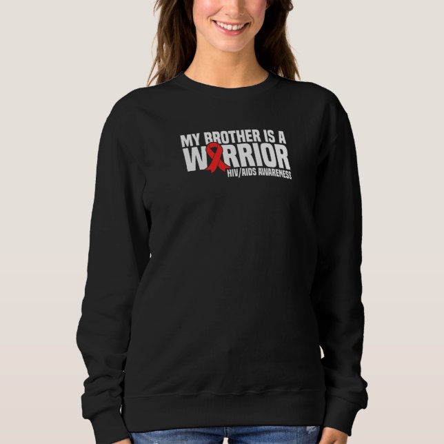 Mein Bruder ist ein Krieger-HIV-Aids-Bewusstsein Sweatshirt (Vorderseite)