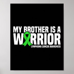 Mein Bruder ist ein Warrior-Lymphomen-Krebs-Bewuss Poster