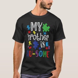 Mein Bruder ist großartig Schwester Autistische Ki T-Shirt