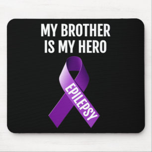 Mein Bruder ist mein Held Epilepsie-Bewusstsein T- Mousepad