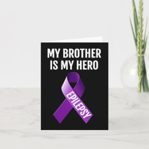 MEIN BRUDER IST MEIN HERO EPILEPSY-BEWUSSTSEIN FÜR KARTE