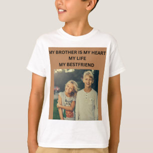 MEIN BRUDER IST MEIN HERZ MEIN LEBEN MEIN BESTER F T-Shirt