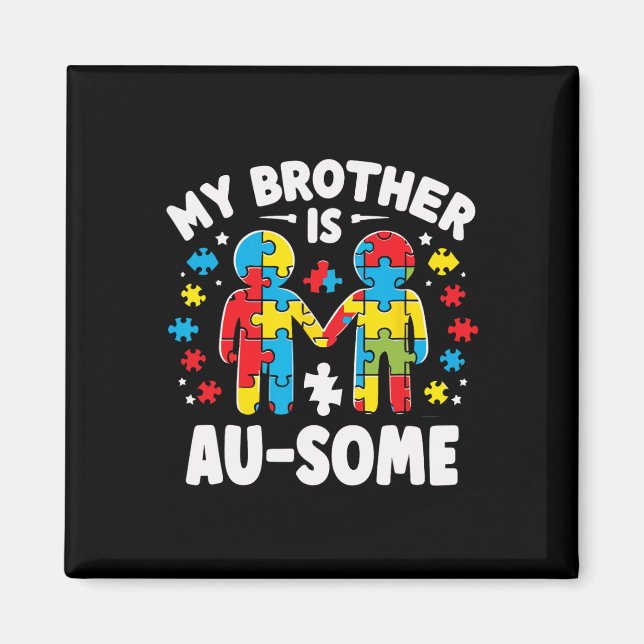 Mein Bruder ist Phantastisch Autismus, farbig Magnet (Vorne)