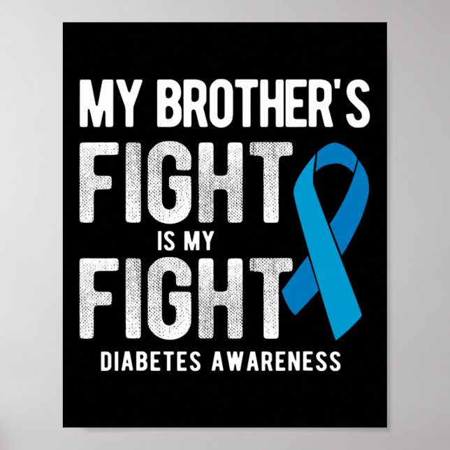 Mein Bruder kämpft gegen Diabetes Poster (Vorne)