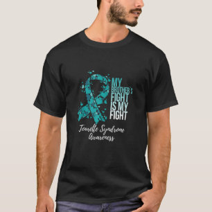 Mein Bruder kämpft gegen mein Tourette-Syndrom A T-Shirt