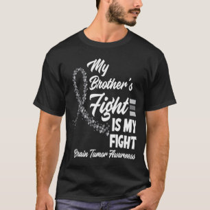 Mein Bruder kämpft, ich kämpfe - Hirntumor T-Shirt