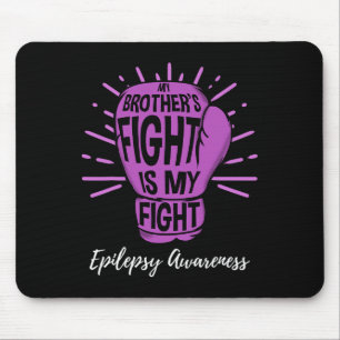 Mein Bruder kämpft, mein Kampf Epilepsie-Bewusstse Mousepad