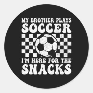 Mein Bruder spielt Fußball, ich bin hier wegen der Runder Aufkleber
