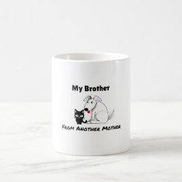 Mein Bruder von anderen Mutter-lustige Kaffeetasse