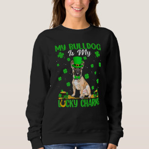 Mein Bulldog ist mein Glücksbringer Bulldog St Pat Sweatshirt