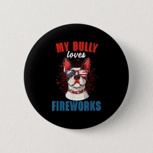 Mein Bully Lieben Feuerwerk 4. Juli Patriotischer Button