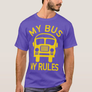 Mein Bus Meine Regeln Busfahrer Kinder Schulolbus T-Shirt