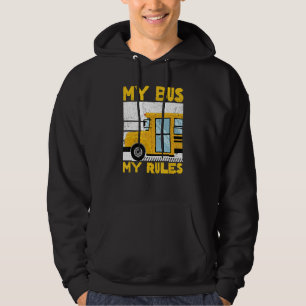 Mein Bus, meine Regeln. Schulbusfahrer Hoodie
