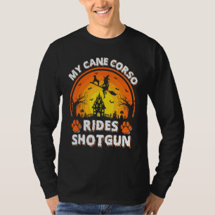 Mein Cane Corso Hund fährt mit der Hexe im Schrotf T-Shirt