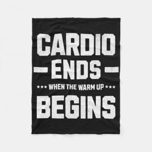 Mein Cardio endet, wenn die Erwärmung beginnt. Fleecedecke