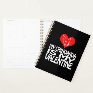 Mein Chihuahua ist mein Valentine Planer