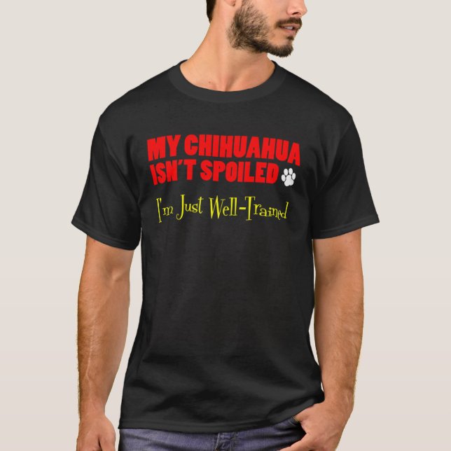 Mein Chihuahua ist nicht verwundet, ich bin einfac T-Shirt (Vorderseite)