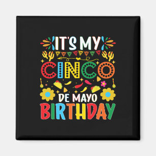 Mein Cinco De Mayo Geburtstag Happy Cinco De Mayo Magnet