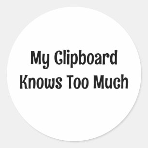 Mein Clipboard weiß zu viel Runder Aufkleber