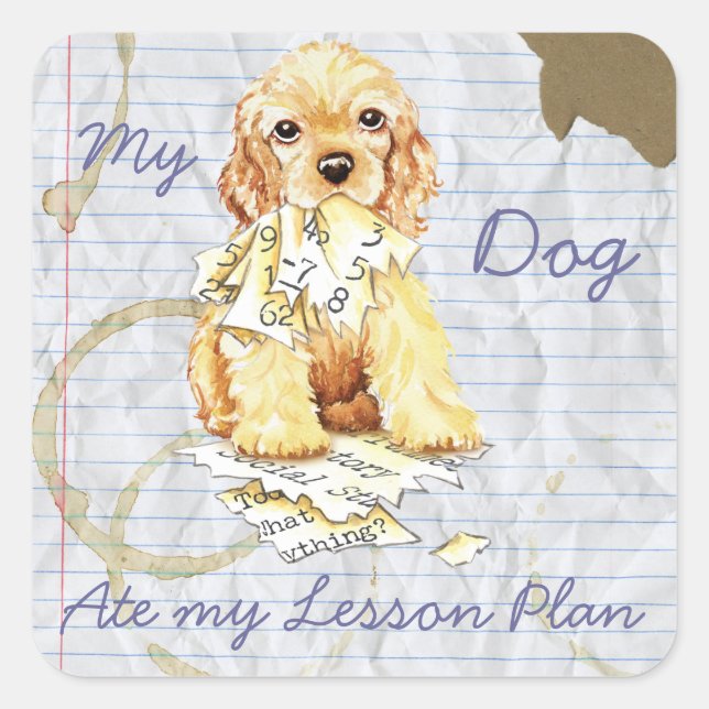 Mein Cocker Spaniel Ate My Lessingplan Quadratischer Aufkleber (Vorderseite)