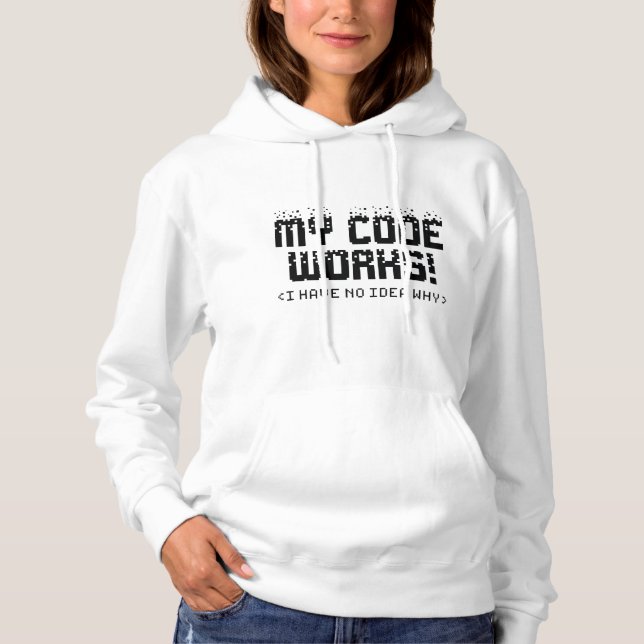 Mein Code funktioniert Hoodie (Vorderseite)
