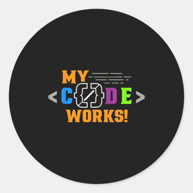 Mein Code funktioniert lustig Programmierer codier Runder Aufkleber (Vorderseite)