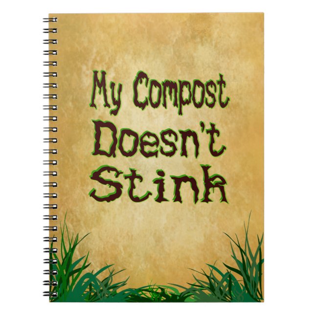 Mein Compost Doesnt Stink Garden Planner Notebook Notizblock (Vorderseite)