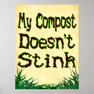 Mein Compost stinkt Gardener Slogan Poster nicht