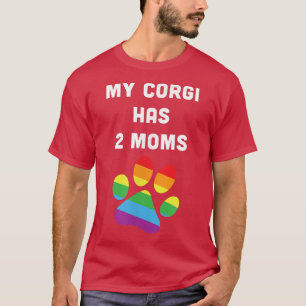 Mein Corgi hat zwei Mamas Gay Pride LGTB LGTBQ Rai T-Shirt