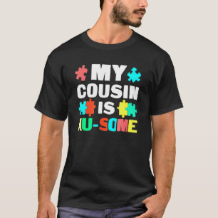 Mein Cousin ist au manche Unterstützung autistisch T-Shirt
